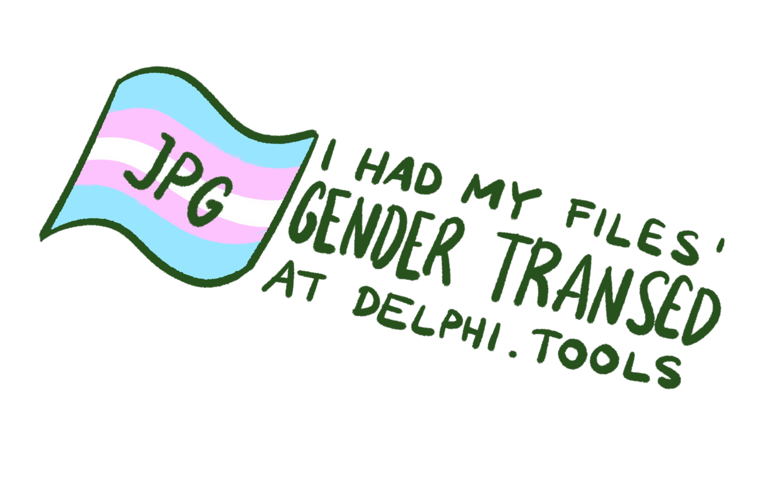 I had my files transgendered at Delphi Tools